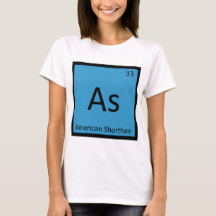 As - アメリカンショートヘア 猫 化学 元素 tシャツ