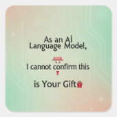 As an AI Language Model, I Cannot Confirm This Gif スクエアシール (正面)