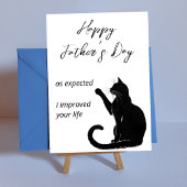 As Expected I Improved Your Life Father's Day カード