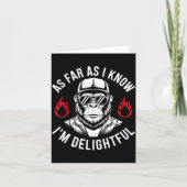 As Far As I Know I'm Delightful Funny Monkey Quote カード (正面)