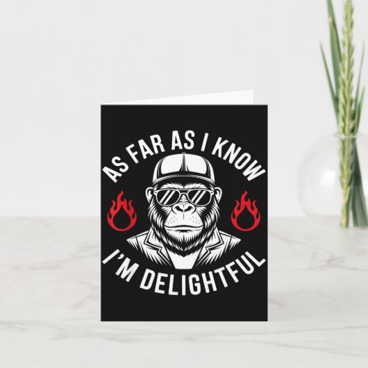 As Far As I Know I'm Delightful Funny Monkey Quote カード (正面)