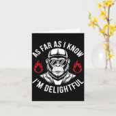 As Far As I Know I'm Delightful Funny Monkey Quote カード (黄色い花)