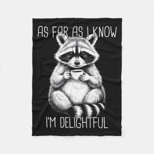 As Far As I Know I'm Delightful Raccoon  フリースブランケット (正面)