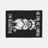 As Far As I Know I'm Delightful Raccoon  フリースブランケット (正面(横))