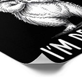 As Far As I Know I'm Delightful Raccoon  ポスター (角)