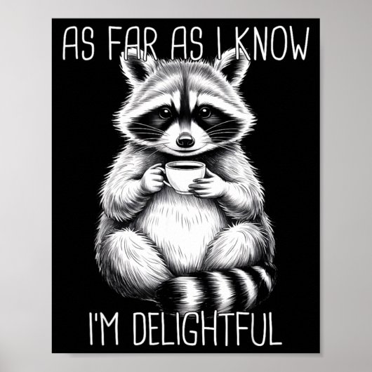As Far As I Know I'm Delightful Raccoon  ポスター (正面)