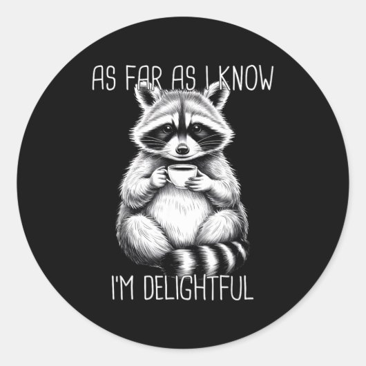 As Far As I Know I'm Delightful Raccoon ラウンドシール (正面)