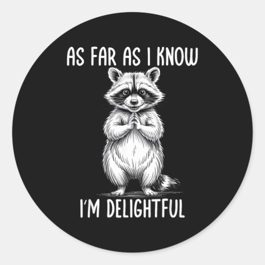 As Far As I Know I'm Delightful Raccoon ラウンドシール (正面)