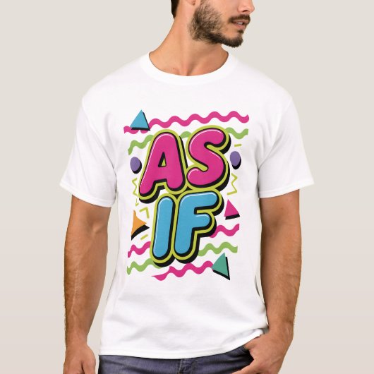 As If Sarcasm Tシャツ (正面)