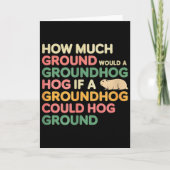 As Much Ground As A Groundhog Could Hog  カード (正面)