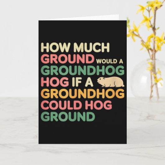 As Much Ground As A Groundhog Could Hog  カード (黄色い花)