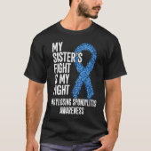 AS My Sister's Fight Is My Fight Ankylosing Spondy Tシャツ (正面)