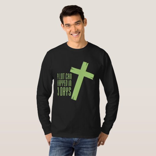 AS tees Lot Can Happen in Three Days 3 Easter Jesu Tシャツ (正面フル)
