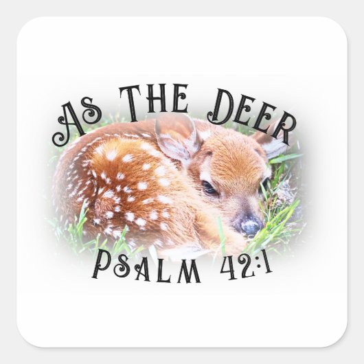 As The Deer Psalm 42:1聖書の聖句かわいいベビー スクエアシール (正面)