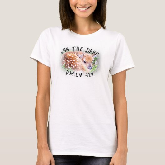 As The Deer Psalm Bible VerseベビーFawn Deer Tシャツ (正面)