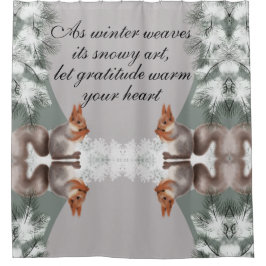 As winter weaves its snowy art, let gratitude warm シャワーカーテン