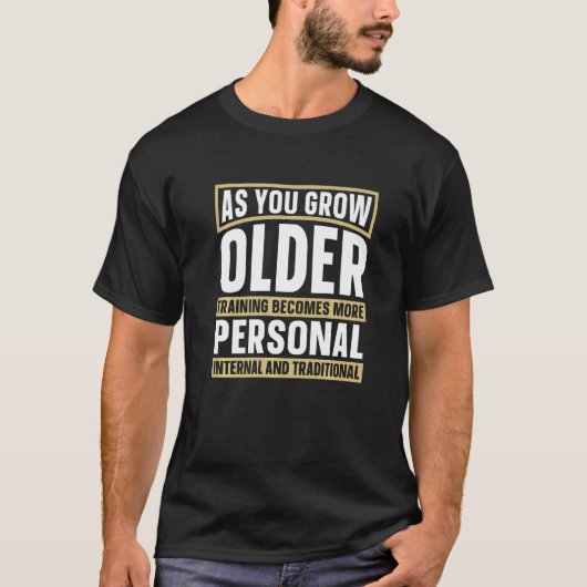 As You Grown Older Training Martial Fighter Wing C Tシャツ (正面)