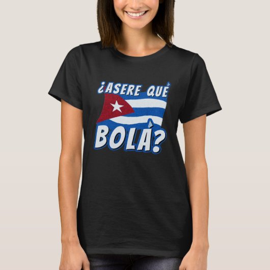 Asere Que Bola Cuban Havana Cuba Cuban Flag  Baseb Tシャツ (正面)