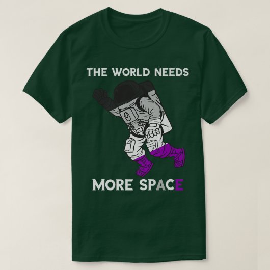 Aseual宇宙飛行士The World Need More Aseual宇宙 Tシャツ (デザイン正面)