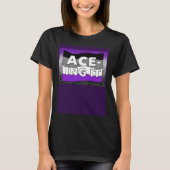 Asexual ACE ing IT Pride LGBTQ+ Tシャツ (正面)