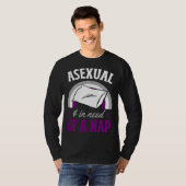 Asexual And In Need Of A Nap Asexual Pride Quote Tシャツ (正面フル)