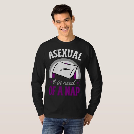Asexual And In Need Of A Nap Asexual Pride Quote Tシャツ (正面フル)