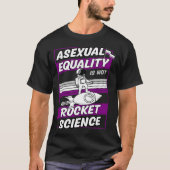 Asexual Equality Is Not Rocket Science Astronaut   Tシャツ (正面)