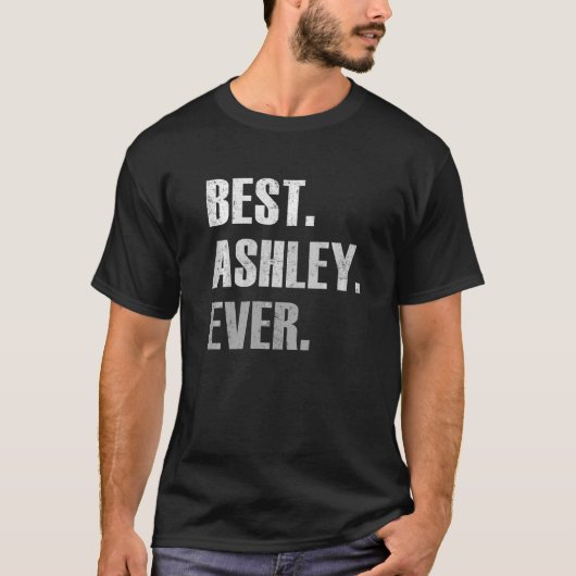 Ashleyに最高のプレゼント Ashley Ever For Ashley Tシャツ (正面)
