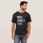 Ashleyに最高のプレゼント Ashley Ever For Ashley Tシャツ (正面フル)
