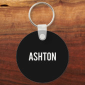 Ashton - Cool New Funny Name Fan Gift Tee  キーホルダー (正面)