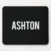 Ashton - Cool New Funny Name Fan Gift Tee  マウスパッド (正面)