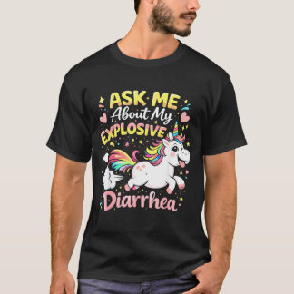 Ask about explosive diarrhea funny poop meme tシャツ