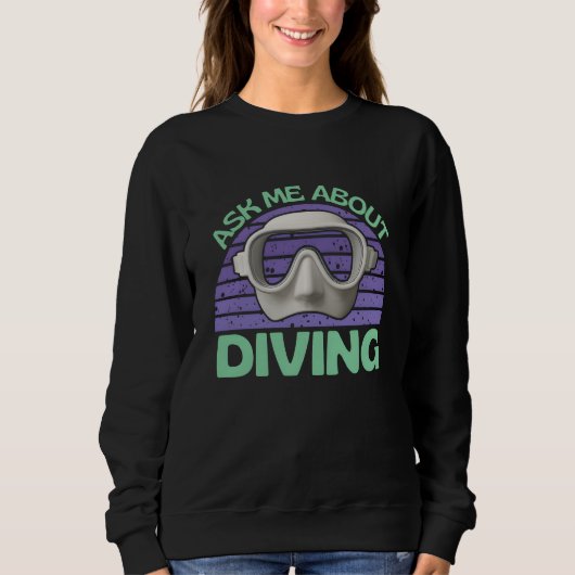 ask me about diving スウェットシャツ (正面)