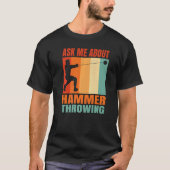 Ask Me About Hammer Throwing   Tシャツ (正面)