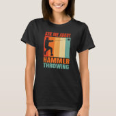 Ask Me About Hammer Throwing   Tシャツ (正面)