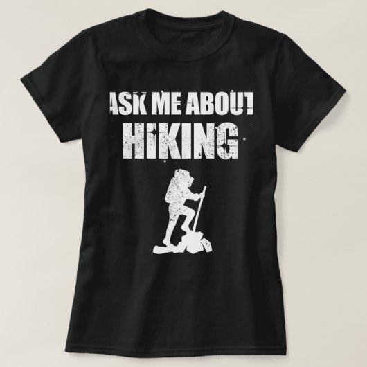 Ask Me About Hiking Tシャツ (デザイン正面)