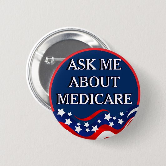 Ask Me About Medicare  缶バッジ (正面&裏面)