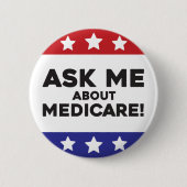 Ask Me About Medicare Button- Conversation Starter 缶バッジ (正面)