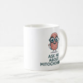 Ask Me About Mitochondria – Biology Teacher コーヒーマグカップ (正面右)