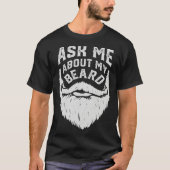 Ask Me About My Beard  Sarcastic Boys Men Tシャツ (正面)