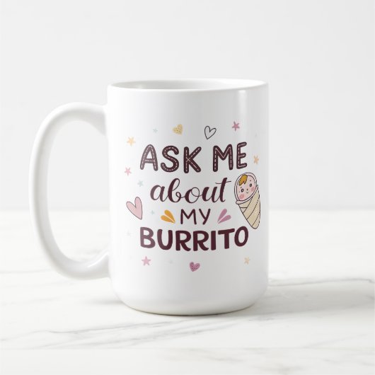Ask Me About My Burrito Cute Baby Art コーヒーマグカップ (左)