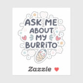 Ask Me About My Burrito Cute Baby Art シール (シート)