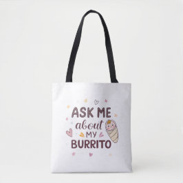 Ask Me About My Burrito Cute Baby Art トートバッグ