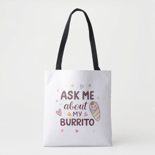 Ask Me About My Burrito Cute Baby Art トートバッグ (正面)