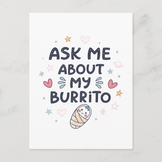 Ask Me About My Burrito Cute Baby Art ポストカード (正面)