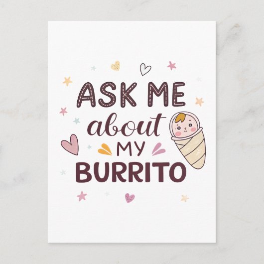 Ask Me About My Burrito Cute Baby Art ポストカード (正面)