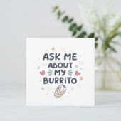 Ask Me About My Burrito Cute Baby Art 案内状 (スタンド正面)