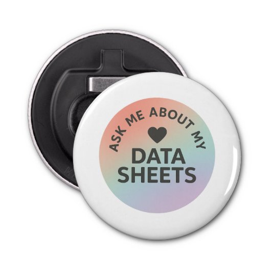 Ask Me About My Data Sheets | Inclusion Team 栓抜き (正面)