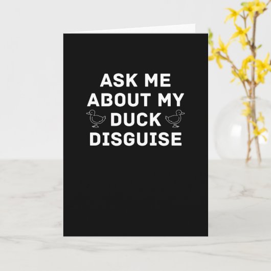 Ask Me About My Duck Disguise Funny Quack Costume カード (黄色い花)
