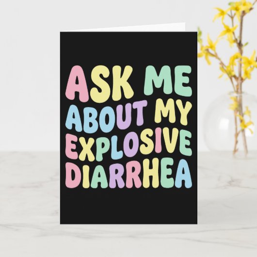 Ask Me About My Explosive Diarrhea Funny Adult カード (黄色い花)